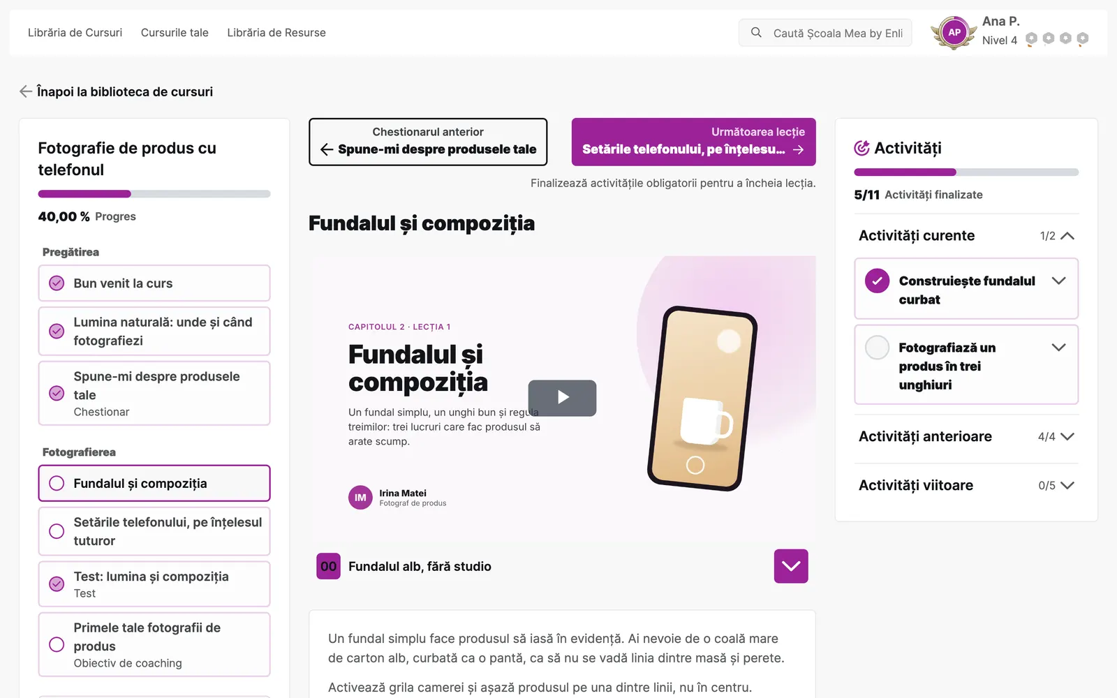 Lecția „Fundalul și compoziția” din cursul Fotografie de produs cu telefonul: cuprinsul cu progresul de 40%, lecția video și panoul de activități cu 5 din 11 finalizate.