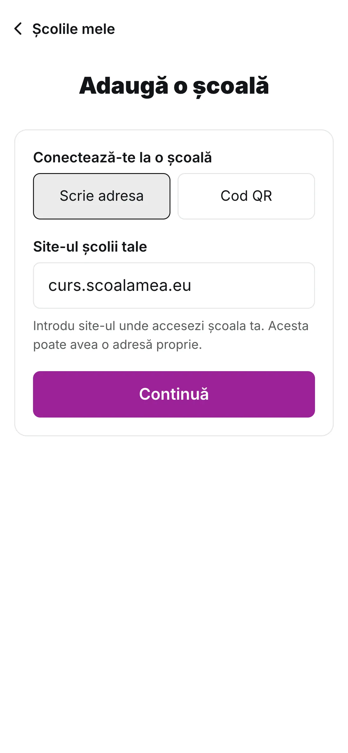 Ecranul „Adaugă o școală” din aplicația Școala Mea, cu adresa curs.scoalamea.eu scrisă în câmpul site-ului școlii.