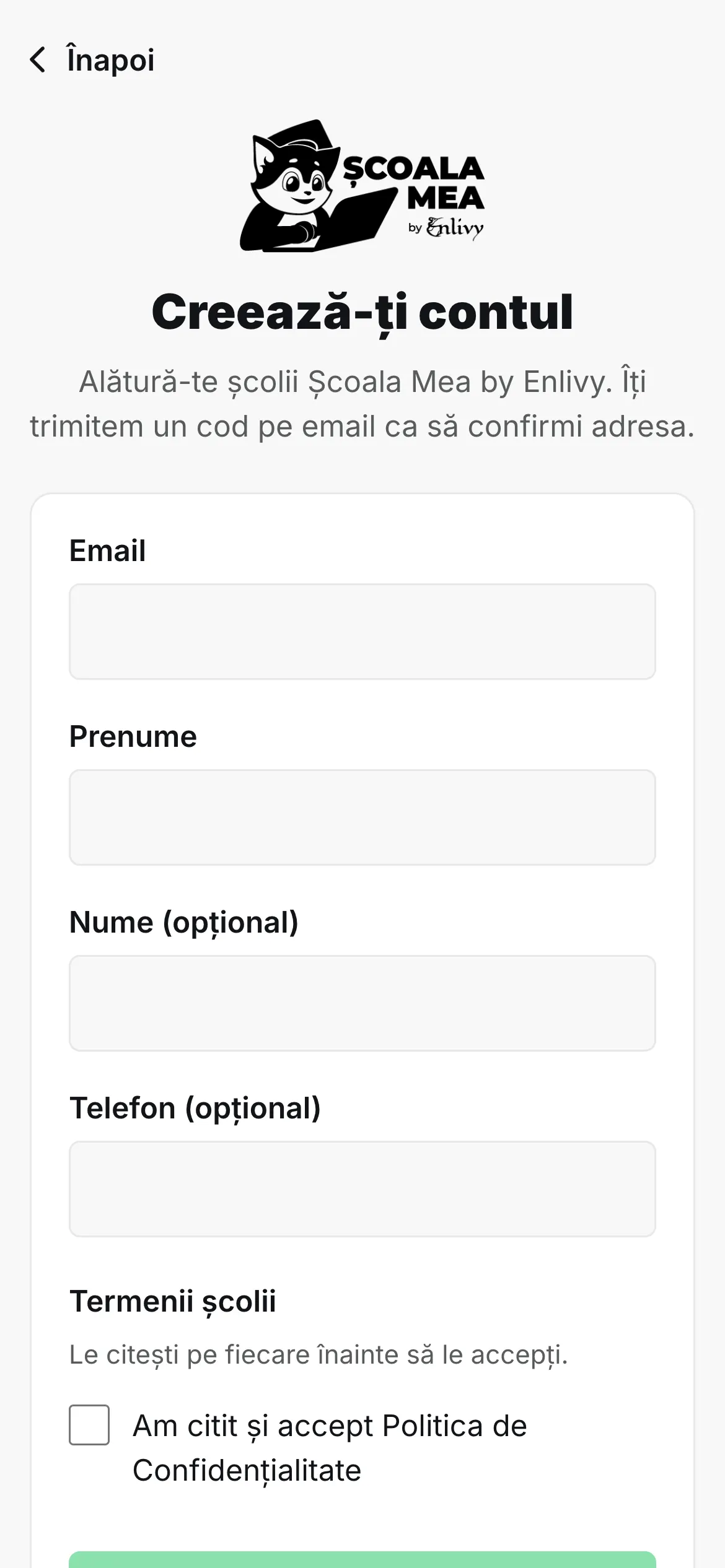 Ecranul „Creează-ți contul” din aplicația Școala Mea, cu e-mailul, prenumele, telefonul opțional și acceptarea politicilor școlii.