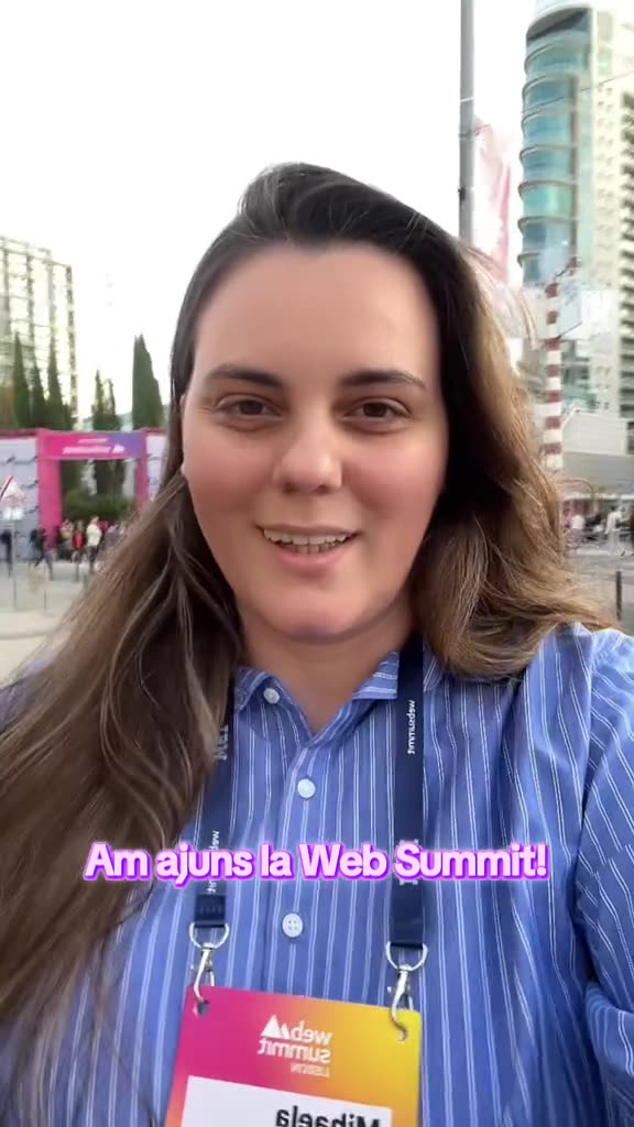 Am ajuns la Web Summit! ...